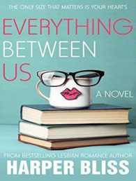 Everything between Us (Pink Bean) （Unabridged）