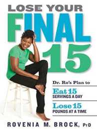 Lose Your Final 15 : Dr. Ro's Plan to Eat 15 Servings a Day & Lose 15 Pounds at a Time （Unabridged）
