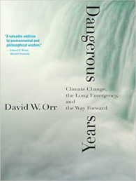 Dangerous Years : Climate Change, the Long Emergency, and the Way Forward （Unabridged）