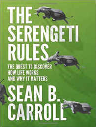The Serengeti Rules : The Quest to Discover How Life Works and Why It Matters （Unabridged）