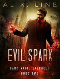 Evil Spark (Dark Magic Enforcer) （Unabridged）