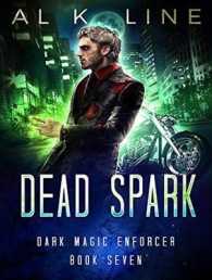 Dead Spark (Dark Magic Enforcer) （Unabridged）