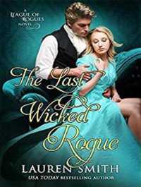 The Last Wicked Rogue (League of Rogues) （Unabridged）