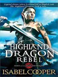 Highland Dragon Rebel (Dawn of the Highland Dragon) （Unabridged）