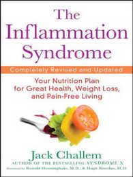 The Inflammation Syndrome : Your Nutrition Plan for Great Health, Weight Loss, and Pain-free Living （Unabridged）
