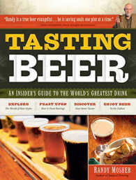Tasting Beer : An Insider's Guide to the World's Greatest Drink （Unabridged）