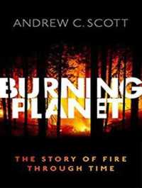 Burning Planet : The Story of Fire through Time （MP3 UNA）