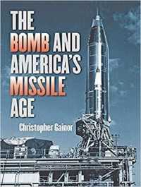 The Bomb and America's Missile Age （MP3 UNA）