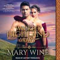 Wicked Highland Ways (Highland Weddings) （MP3 UNA）