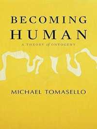 Becoming Human : A Theory of Ontogeny （MP3 UNA）