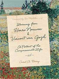 Learning from Henri Nouwen and Vincent Van Gogh : A Portrait of the Compassionate Life （MP3 UNA）