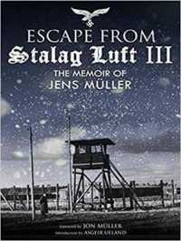 Escape from Stalag Luft III : The Memoir of Jens Muller （MP3 UNA）