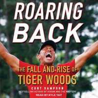 Roaring Back (5-Volume Set) : The Fall and Rise of Tiger Woods （Unabridged）
