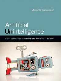 Artificial Unintelligence : How Computers Misunderstand the World （MP3 UNA）