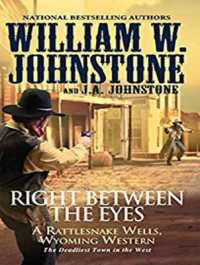 Right between the Eyes (Rattlesnake Wells, Wyoming) （MP3 UNA）