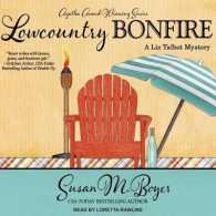 Lowcountry Bonfire (Liz Talbot Mystery) （MP3 UNA）