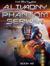 The Outlaw (Phantom Server Trilogy) （MP3 UNA）