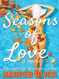 Seasons of Love : A Lesbian Romance Novel （MP3 UNA）