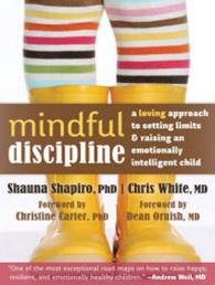 Mindful Discipline : A Loving Approach to Setting Limits and Raising an Emotionally Intelligent Child （MP3 UNA）