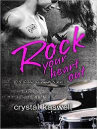 Rock Your Heart Out (Sinful Serenade) （MP3 UNA）