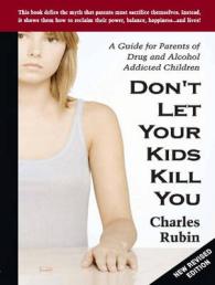 Don't Let Your Kids Kill You : A Guide for Parents of Drug and Alcohol Addicted Children （MP3 UNA）