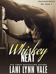 Whiskey Neat (Uncertain Saints) （MP3 UNA）