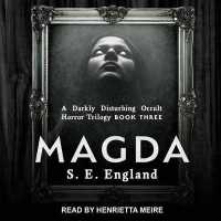 Magda (Darkly Disturbing Occult Horror Trilogy) （MP3 UNA）