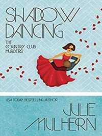 Shadow Dancing (Country Club Murders) （MP3 UNA）