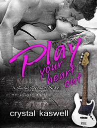 Play Your Heart Out (Sinful Serenade) （MP3 UNA）