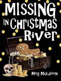 Missing in Christmas River (Christmas River Cozy) （MP3 UNA）