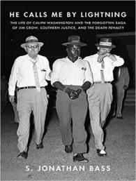 He Calls Me by Lightning : The Life of Caliph Washington and the Forgotten Saga of Jim Crow, Southern Justice, and the Death Penalty （MP3 UNA）