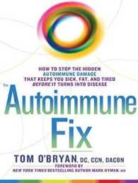 The Autoimmune Fix : How to Stop the Hidden Autoimmune Damage That Keeps You Sick, Fat, and Tired before It Turns into Disease （MP3 UNA）