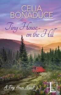 Tiny House on the Hill (A Tiny House Novel")
