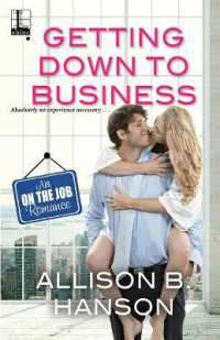 Getting Down to Business (An on the Job Romance")