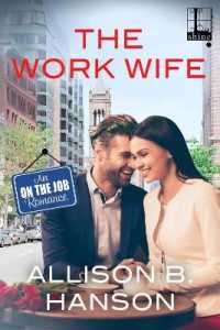 The Work Wife (An on the Job Romance")