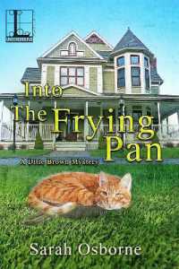 Into the Frying Pan (Ditie Brown Mystery") 〈2〉