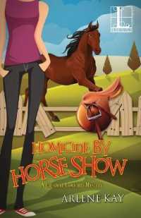 Homicide by Horse Show (A Creature Comforts Mystery") 〈2〉