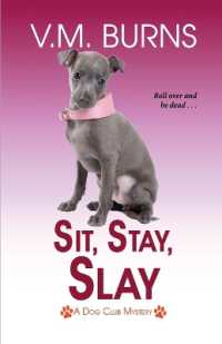 Sit, Stay, Slay (A Dog Club Mystery") 〈5〉