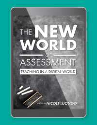 The New World of Assessment : Teaching in a Digital World