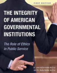 The Integrity of American Governmental Institutions : The Role of Ethics in Public Service