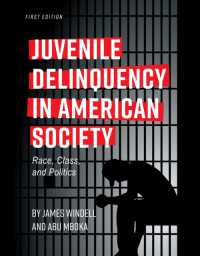 Juvenile Delinquency in American Society : Race, Class, and Politics