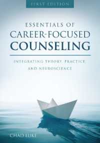Essentials of Career Focused Counseling : Integrating Theory, Practice, and Neuroscience