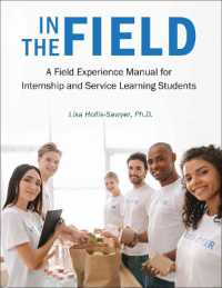 In the Field : A Field Experience Manual for Internship and Service Learning Students