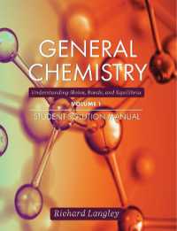 General Chemistry, Volume 1 : Understanding Moles, Bonds, and Equilibria Student Solution Manual