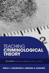 Teaching Criminological Theory (Career Survival in Criminology and Criminal Justice Series)