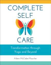 Complete Self-Care : Transformation through Yoga and Beyond