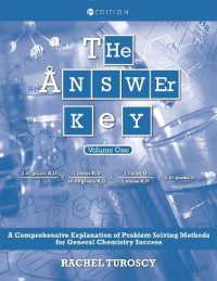 The Answer Key : A Comprehensive Explanation of Problem Solving Methods for General Chemistry Success, Volume 1