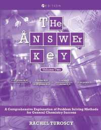 The Answer Key : A Comprehensive Explanation of Problem Solving Methods for General Chemistry Success, Volume 2