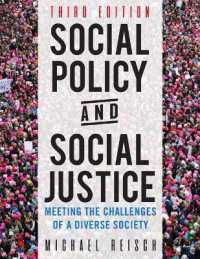 Social Policy and Social Justice : Meeting the Challenges of a Diverse Society （3RD）