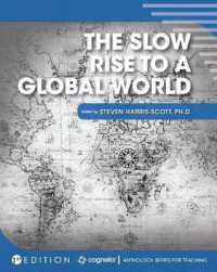 The Slow Rise to a Global World